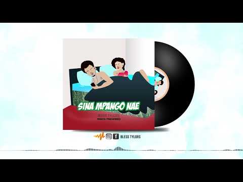 BlessTylors Sina Mpango Nae Official Music Audio 