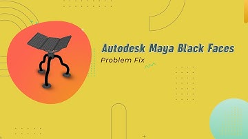 Autodesk Maya Black Faces Problem Fix | Maya All version