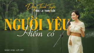 Người Yêu Hiếm Có (Lời Việt) - Đặng Thanh Tuyền | Nghe Lại Thanh Xuân Season 1