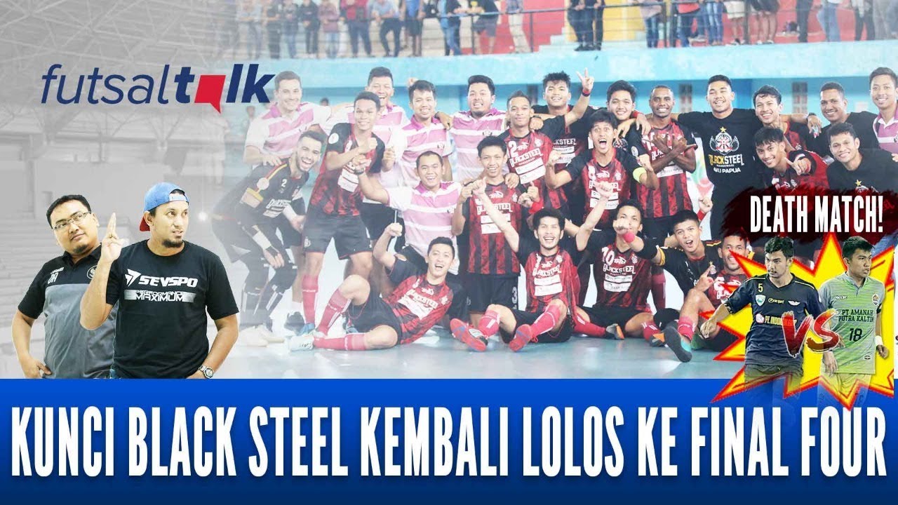  Futsal Talk Kunci Black Steel Kembali Lolos ke Final Four 