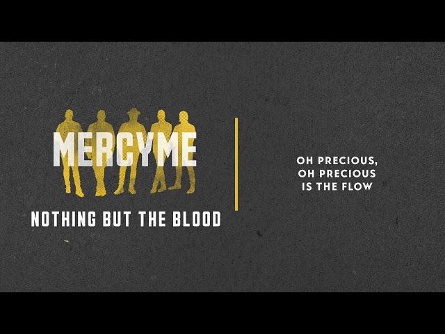 MercyMe - Nothing But the Blood
