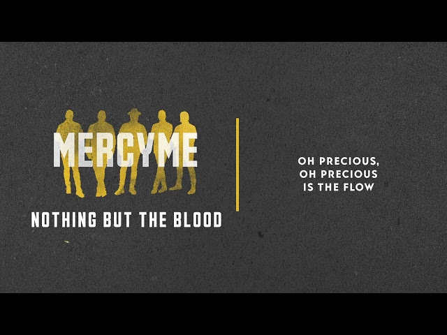 MercyMe - Nothing But the Blood