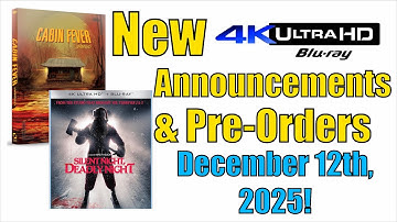 New 4K UHD Blu-ray Announcements & Pre-Orders for December 13th, 2025!