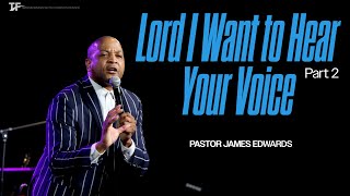 Lord I want to hear your Voice Part 2