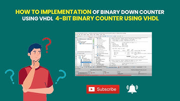 How to Implementation of binary DOWN Counter Using VHDL | 4-bit binary counter using VHDL