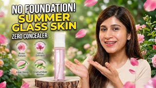 Summer glass skin makeup with no foundation n #concealer 