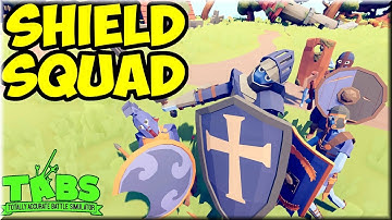 Shield Squad(5 Units) vs Every Unit + Bonus - TABS Unit Possession Update