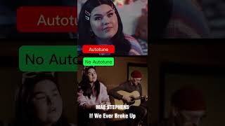 Autotune x No Autotune IF WE EVER BROKE UP | Mae Stepehens | Lagu Tiktok Viral 2023