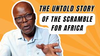 The Untold Story Of The Scramble For Africa