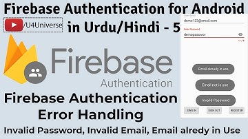 Firebase Auth for Android-5 | Firebase Authentication Error Handling, Invalid Email etc | U4Universe