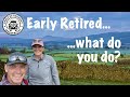 A day in the life of our early retirement