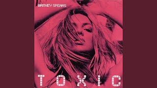Video thumbnail of "Britney Spears - Toxic (Lenny Bertoldo Mix Show Edit)"