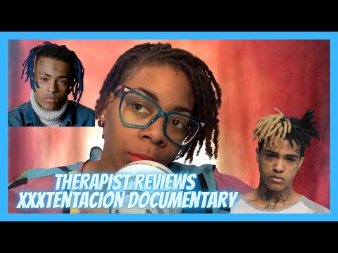 Therapist Reviews XXXTentacion Documentary #xxxtentacion #lookatme #xxxtentaciondocumentary