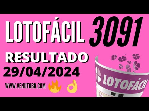 🍀 Resultado Lotofácil 3091, Resultado da lotofacil de hoje concurso 29/04