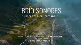 Brio Sonores - Desteapta-te, Romane! (Imnul Romaniei)