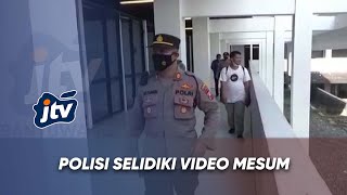 POLISI SELIDIKI PELAKU DAN PENYEBAR VIDEO MESUM