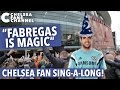 "FABREGAS IS MAGIC" SONG - Chelsea Fan Sing-A-Long - Chelsea Fans Channel