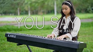 YOU SAY - BREE ASIDOR | THE ASIDORS 2023 COVERS | Christian Worship Songs