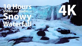 4K HDR 10 hours - Snowy Ice Winter Waterfall - relaxing, calming