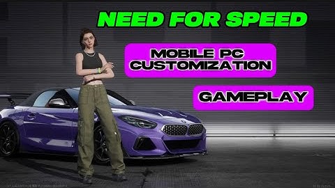 Need For Speed Mobile PC 4K (Garena Release Customization and Gameplay)