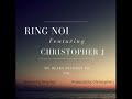 Ring noi ft christopher jmy heart belongs to you  official audio 2022