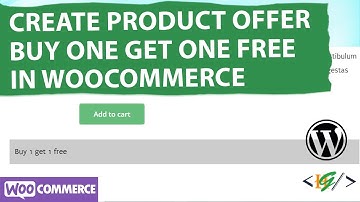 How to Create Product Offer Buy One Get One Free in WooCommerce WordPress | BOGO Plugin