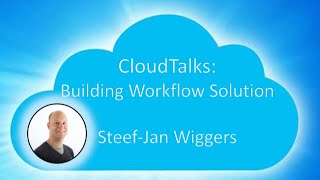 CloudTalks: Building Workflow Solution with Microsoft Azure and Cloud