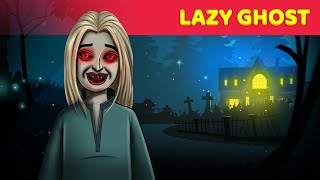 Lazy Ghost Story - Horror Story | Haunted English Story | English Fairy Tales