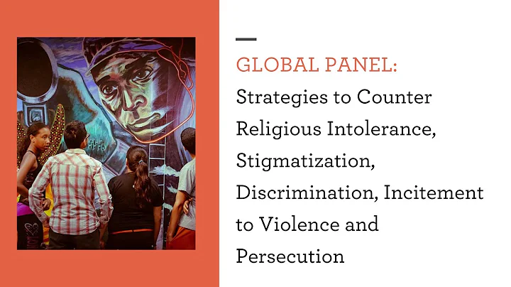 Strategies to counter Religious Intolerance, Stigmatization, Discrimination, Incitement to Violence