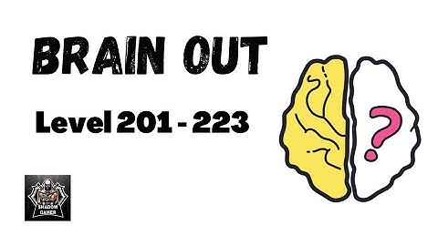 Brain Out Levels 201 - 223 Gameplay Walkthrough Solution (Android)