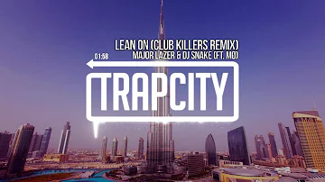 Major Lazer & DJ Snake - Lean On (ft. MØ) (Club Killers Remix)