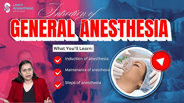 🎥 Introduction to General Anesthesia | Induction of Anesthesia | Maintenance | Steps of Anesthesia