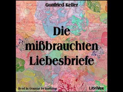 Die mißbrauchten Liebesbriefe by Gottfried KELLER read by Karlsson | Full Audio Book