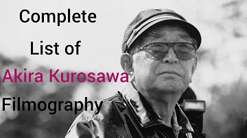 Director Akira Kurosawa Complete Filmography List | Tamil | 7 Minute Cinemas