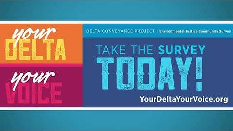 How to Take DWR’s Delta Conveyance Community Survey