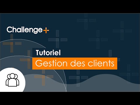 ChallengePlus | Gestion des clients