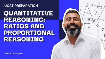 Quantitative Reasoning: Ratios and Proportional Reasoning Worked Examples | UCAT Preparation