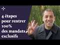 4 tapes pour rentrer des mandats exclusifs