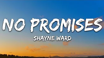 Shayne Ward - No Promises (Lyrics)