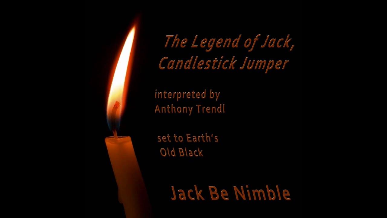 Jack Be Nimble The Legend of the Candlestick Jumper YouTube
