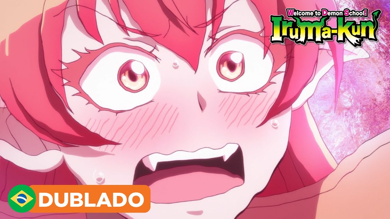 Dublagem da 1ª temporada de Welcome to Demon School! Iruma-kun