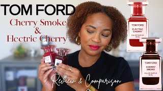 Tom Ford Cherry Smoke & Electric Cherry | Honest, Detailed Review