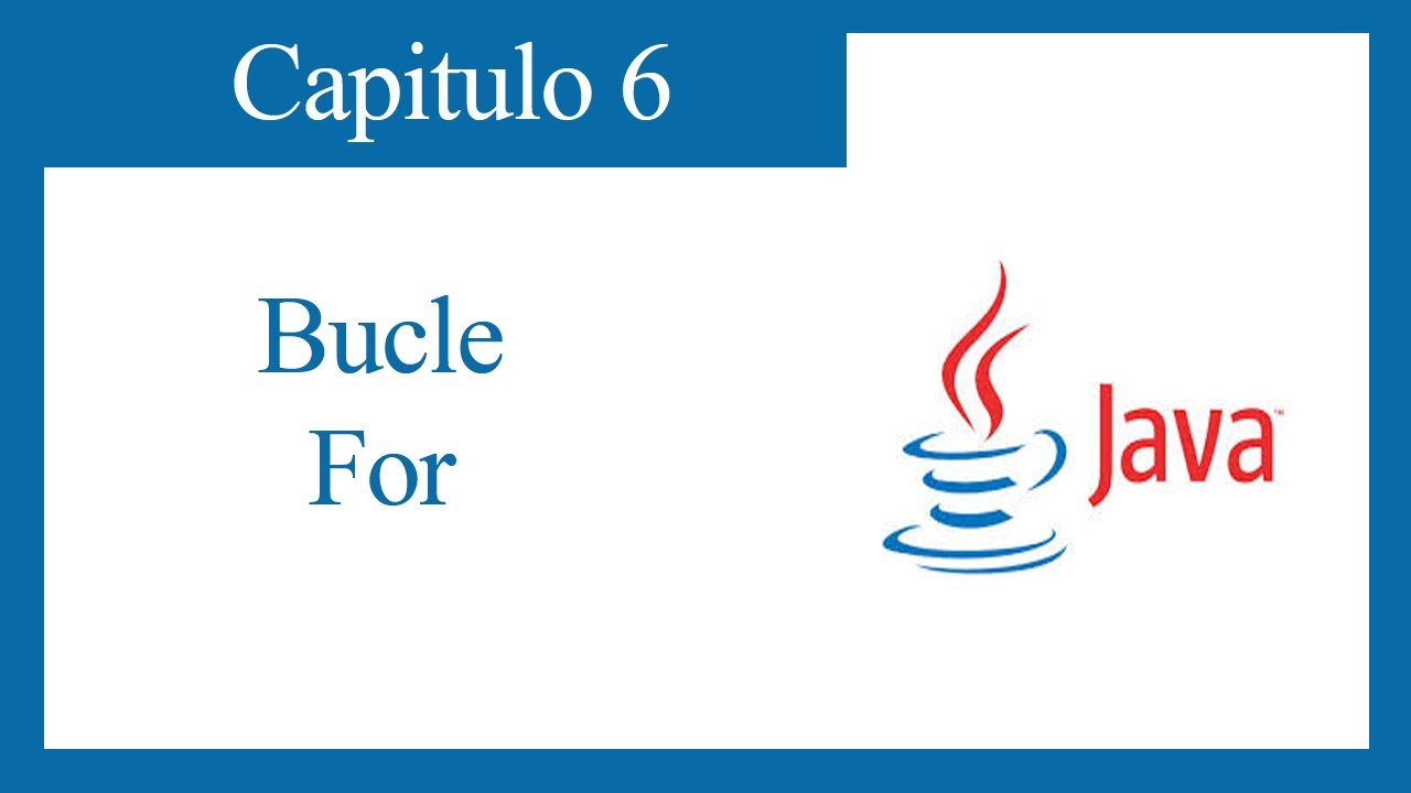 TUTORIAL JAVA CAPITULO 6 BUCLE FOR YouTube TUTORIAL JAVA CAPITULO 6 BUCLE FOR YouTube