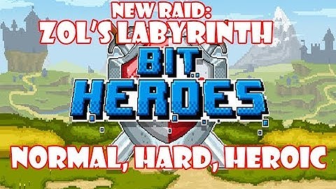 Bit Heroes New Raid 5: Zol