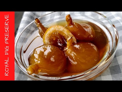 HOW TO MAKE ROYAL FIG PRESERVE AT HOME with SAMARKANDI. DO NOT REMOVE THE STEM!