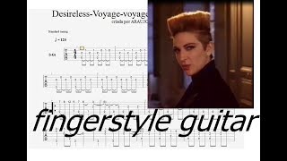 Video thumbnail of "Desireless - Voyage Voyage Fingerstyle guitar (tabs)"