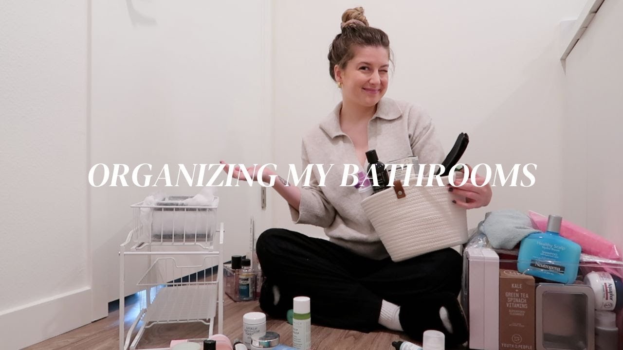 organize my bathrooms with me: satisfying organization on a budget