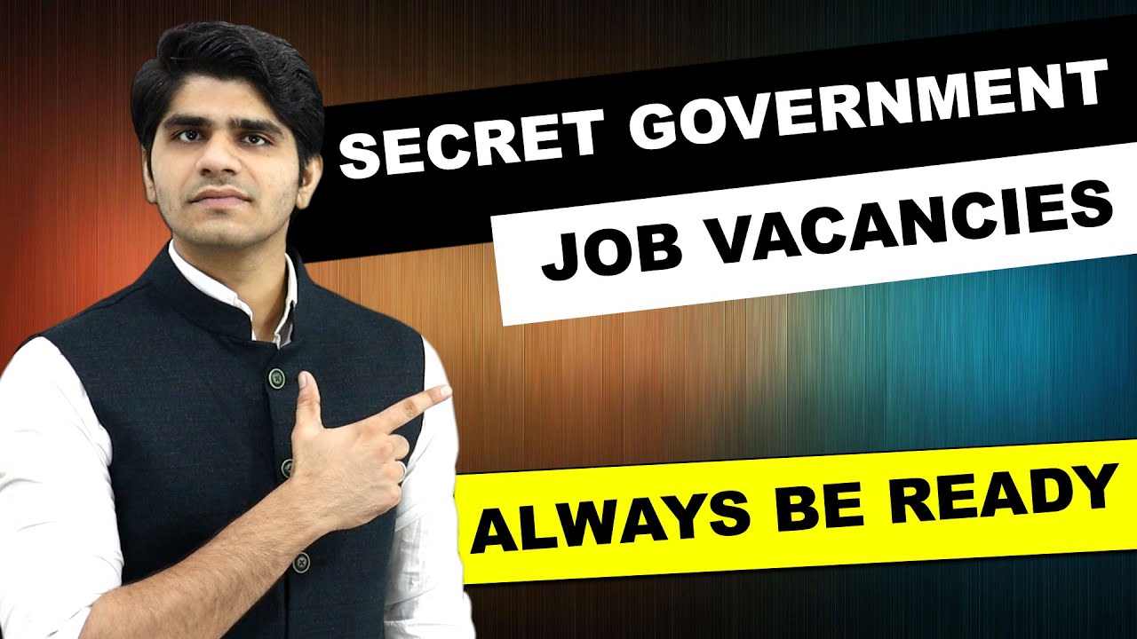 SECRET GOVERNMENT JOB VACANCIES IN INDIA | बस आप तैयारी रहो