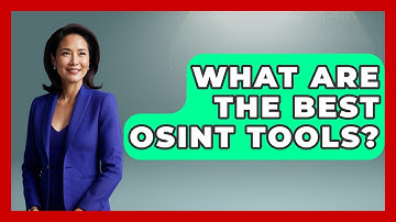 What Are The Best OSINT Tools? - True Crime Lovers