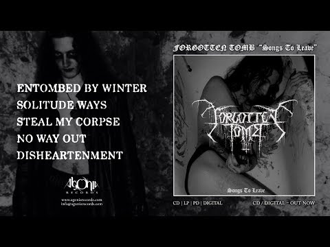 FORGOTTEN TOMB - Songs To Leave [Re-Release] (Official Album Stream)